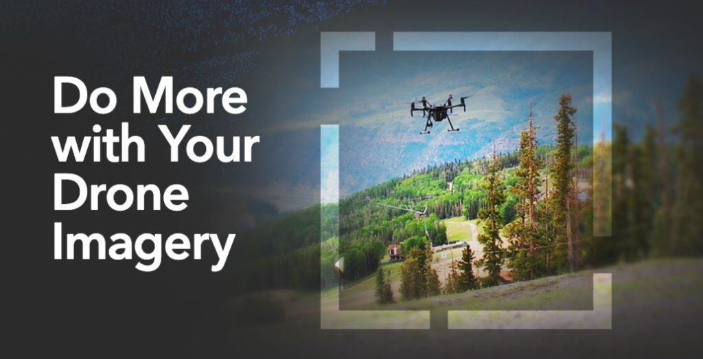 ArcGIS Drone2Map: Do More with Your Drone Imagery
