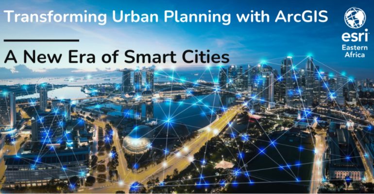Transforming Urban planning with ArcGIS: A new era of smart cities