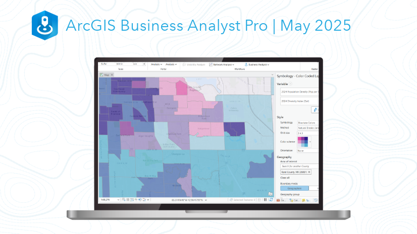 What’s New in ArcGIS Business Analyst Pro | May 2025