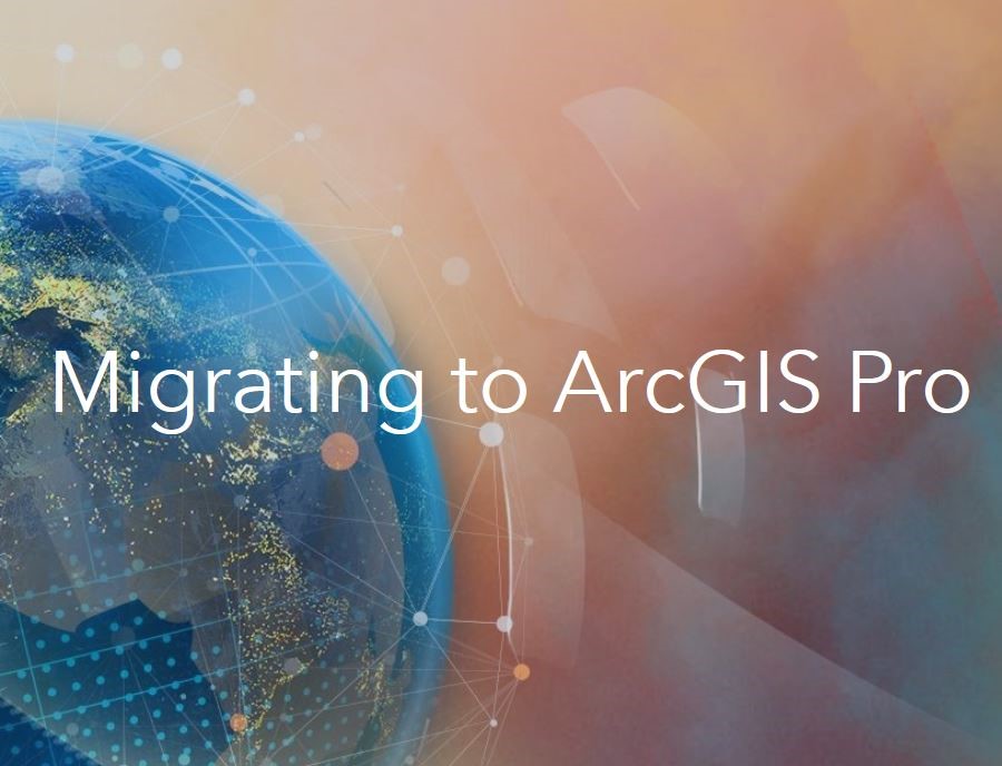 ArcGIS Desktop Retirement: The Next Generation of Mapping is Here