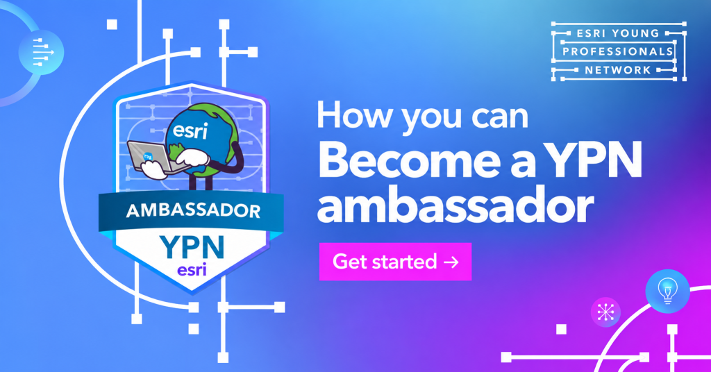 Build Your GIS Career Through the YPN Ambassador Program